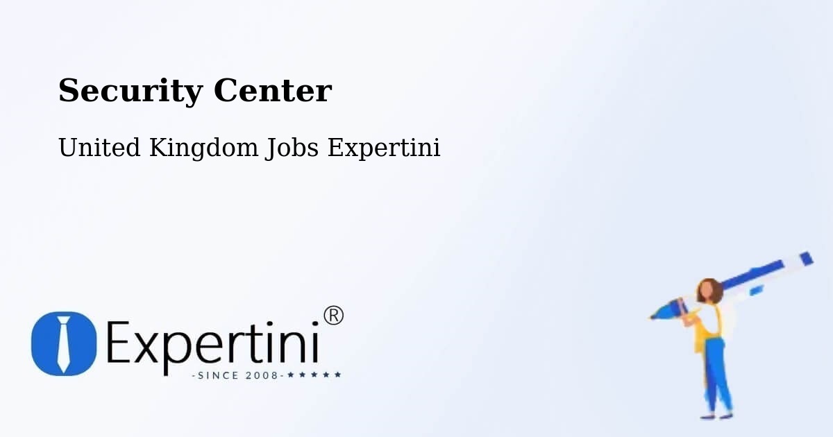 Security Center - United Kingdom Jobs Expertini
